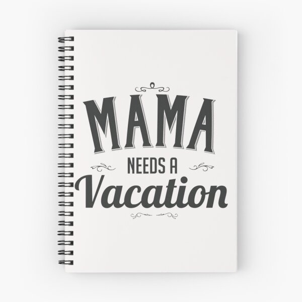 Item preview, Mama Needs A Vacation womens designed and sold by BrennanX2.