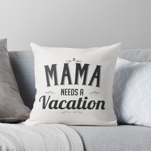 Item preview, Mama Needs A Vacation womens designed and sold by BrennanX2.