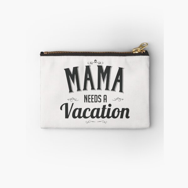 Item preview, Mama Needs A Vacation womens designed and sold by BrennanX2.