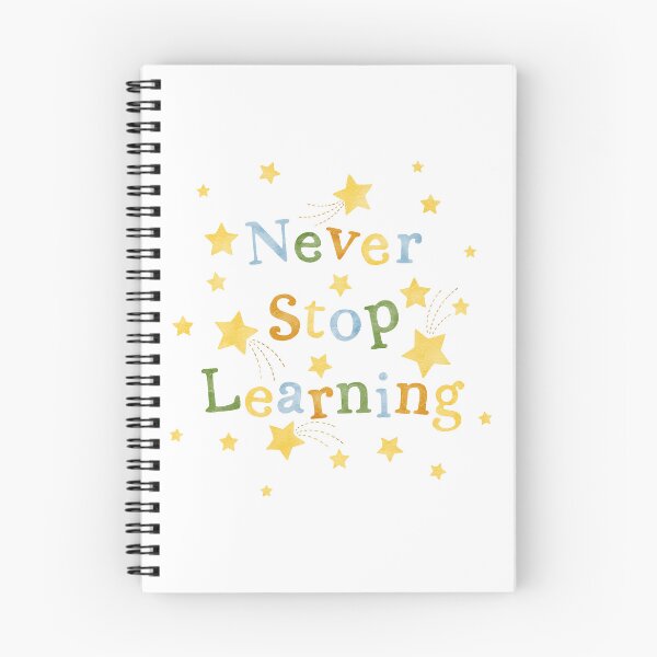 Item preview, Never Stop Learning designed and sold by RebeccaFlaherty.