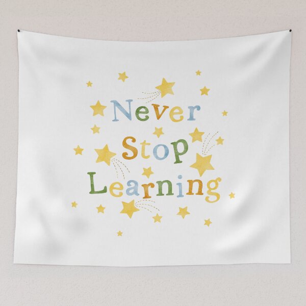 Aperçu de l'œuvre Never Stop Learning créée et vendue par RebeccaFlaherty.