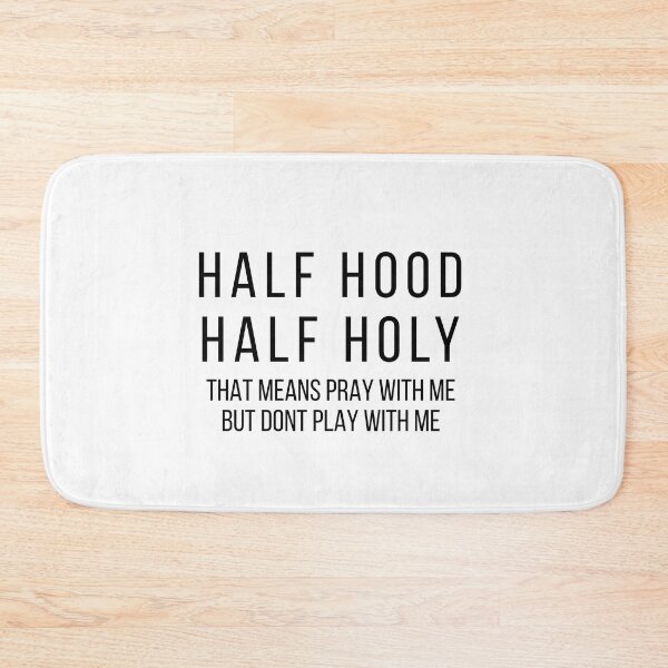 Item preview, Half hood Half Holy designed and sold by kaylasbtq.