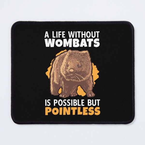 Item preview, life without wombats australian wombat designed and sold by madgrfx.