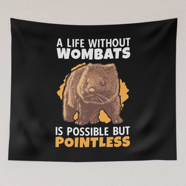 Item preview, life without wombats australian wombat designed and sold by madgrfx.