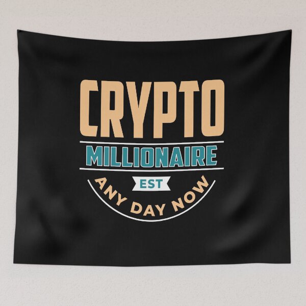 Item preview, Crypto Millionaire Any Day Now designed and sold by BuxomBabe21.