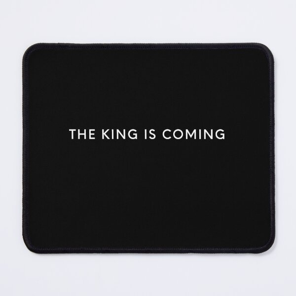 Item preview, The King is coming designed and sold by kaylasbtq.