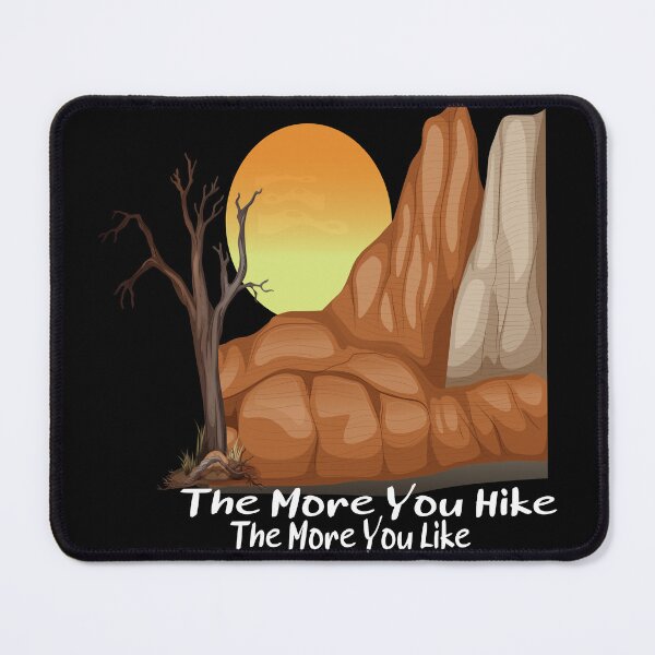 Item preview, The More You Hike The More You Like designed and sold by Nedskr.