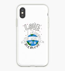 Love Can Change The World In A Moment iPhone Case