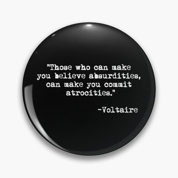 Item preview, Those who can make you believe absurdities... - Voltaire (white) designed and sold by Thelittlelord.