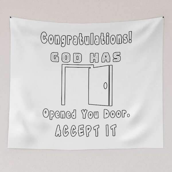 Item preview, Congratulations! god has opened you door. accept it designed and sold by Tiziza.