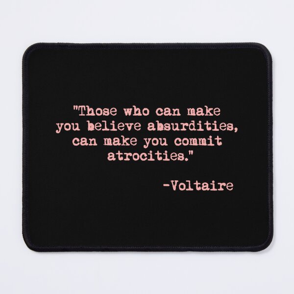 Item preview, Those who can make you believe absurdities... - Voltaire (pink) designed and sold by Thelittlelord.
