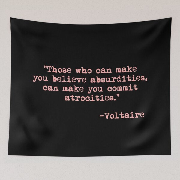 Item preview, Those who can make you believe absurdities... - Voltaire (pink) designed and sold by Thelittlelord.