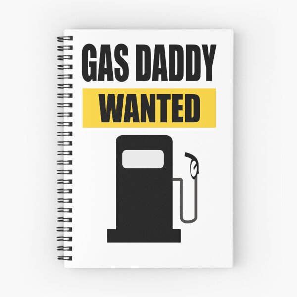 Item preview, Gas Daddy Wanted designed and sold by SpringPetals.