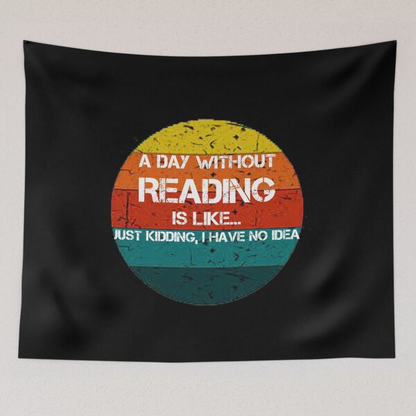 Item preview, A Day Without Reading Is Like designed and sold by rachidhaz.