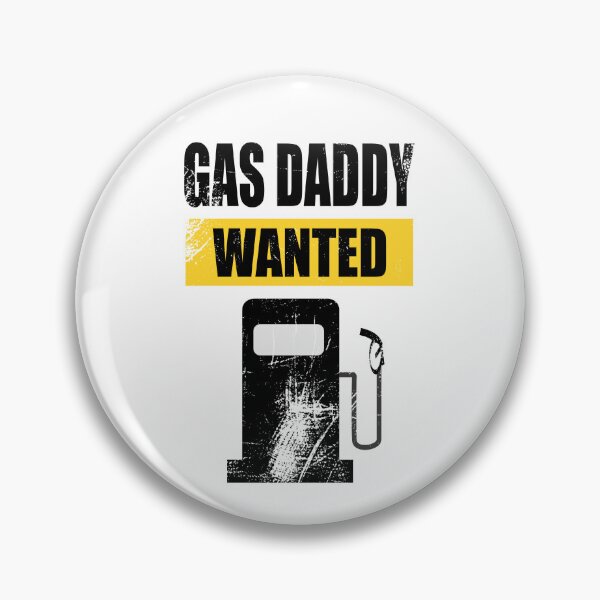 Item preview, Gas Daddy Wanted, distressed version designed and sold by SpringPetals.