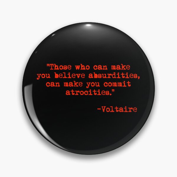 Item preview, Those who can make you believe absurdities... - Voltaire (red) designed and sold by Thelittlelord.