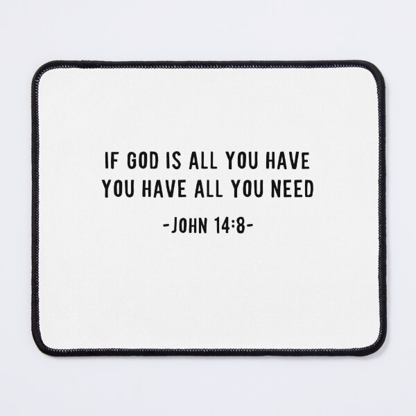 Item preview, Bible Verse. John 14:8 designed and sold by kaylasbtq.