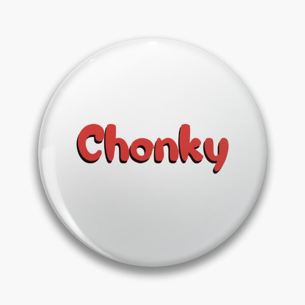 Item preview, Chonky designed and sold by LoveThisGiant.