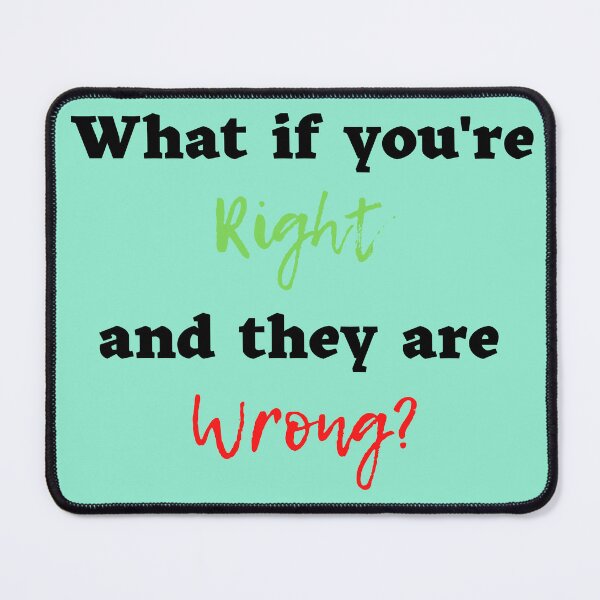 Item preview, What If You're Right And They're Wrong Text T-shirt design  designed and sold by KoopTroop ⭐⭐⭐⭐⭐.