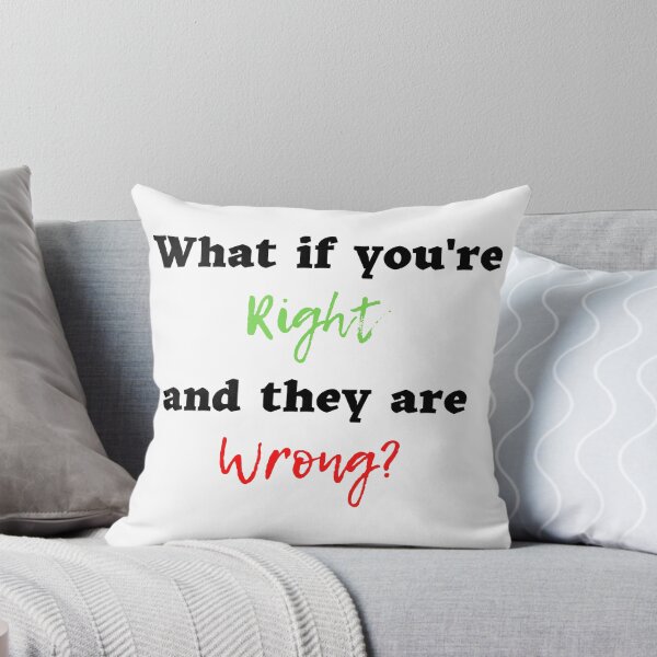 Item preview, What If You're Right And They're Wrong Text T-shirt design  designed and sold by KoopTroop ⭐⭐⭐⭐⭐.