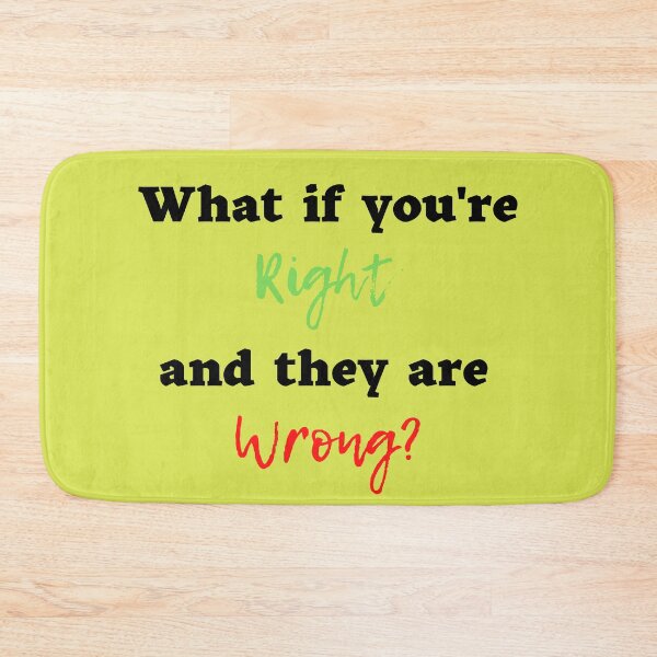 Item preview, What If You're Right And They're Wrong Text T-shirt design  designed and sold by KoopTroop ⭐⭐⭐⭐⭐.
