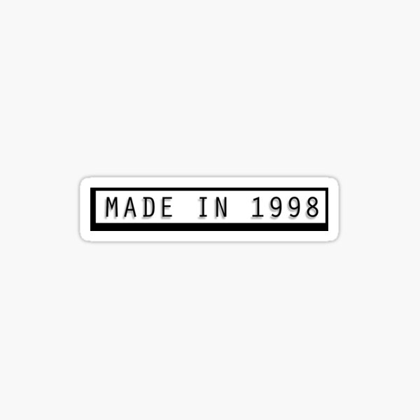 Made in 1998 Sticker