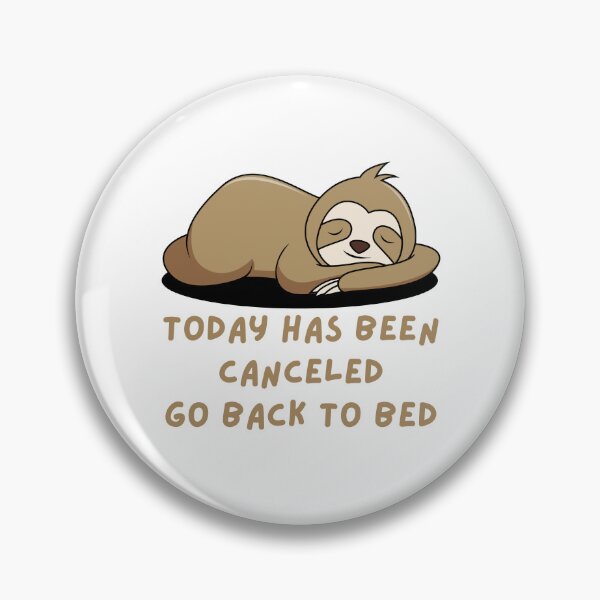 Item preview, Today Has Been Canceled Go Back To Bed designed and sold by MoaaStore.