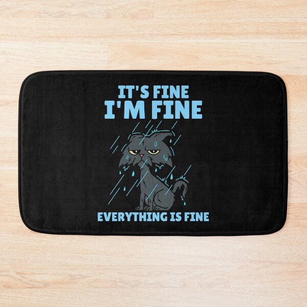 Item preview,  Its Fine Im Fine Everything Is Fine designed and sold by Studioapartment.