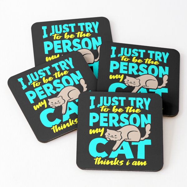 Item preview, I just try to be the person my cat thinks I am funny designed and sold by GeneTonia0307.