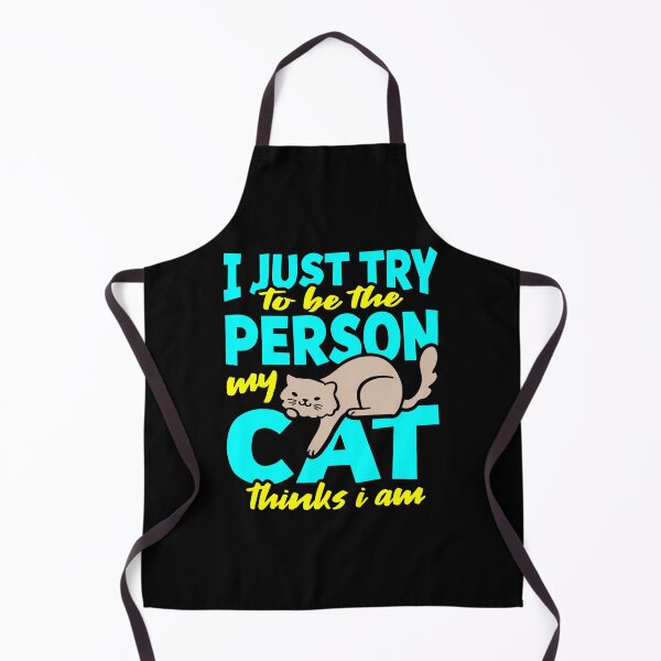 Item preview, I just try to be the person my cat thinks I am funny designed and sold by GeneTonia0307.