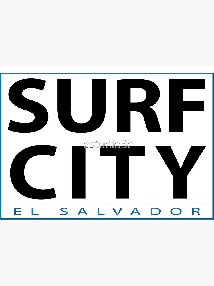 "Surf City El Salvador" Poster for Sale by estudio3e Redbubble