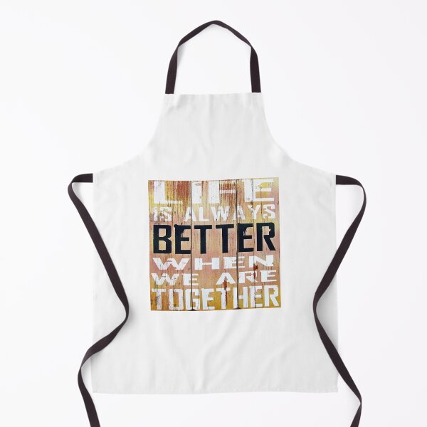 Item preview, Life is always better when we are together designed and sold by MooresDesigns.