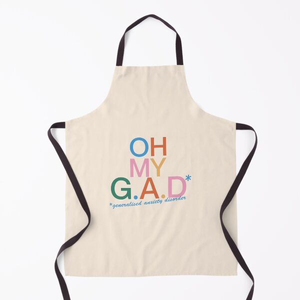 Item preview, Oh My GAD generalised anxiety disorder designed and sold by whatmabeldid.