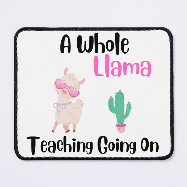 Item preview, A Whole Llama Learning Going On Funny Teachers Saying designed and sold by badretop.