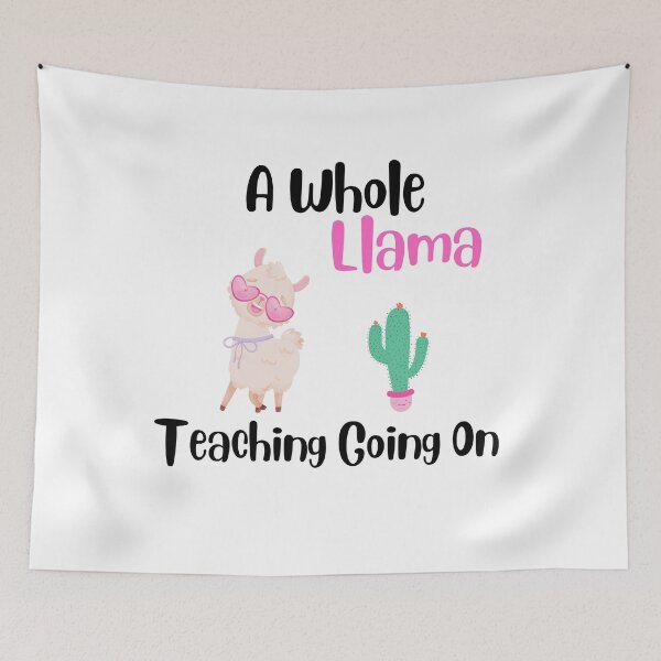 Item preview, A Whole Llama Learning Going On Funny Teachers Saying designed and sold by badretop.