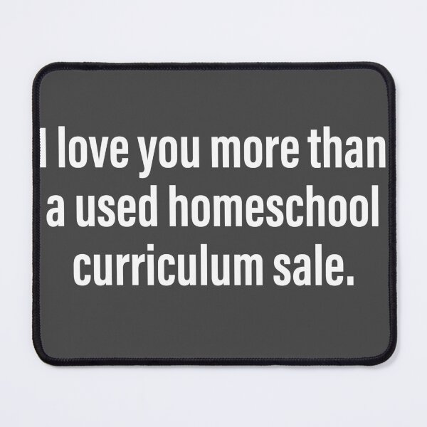 Item preview, I love you more than a used homeschool curriculum  designed and sold by PERsonalthreads.