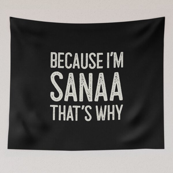 Item preview, Βecause I’m Sanaa That’s Why Funny Personalized Name designed and sold by MariosNydras.