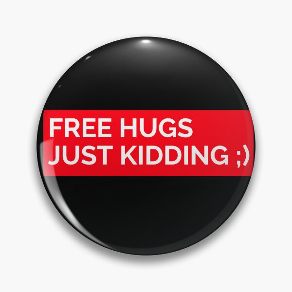 Item preview, Free Hugs Just Kidding Sticker  designed and sold by bestfunonline.