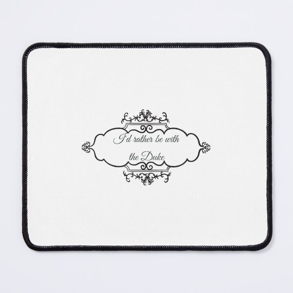 Item preview, I'd Rather Be With The Duke designed and sold by writeabledreams.
