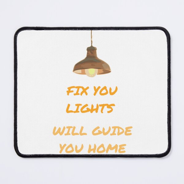 Item preview, Fix You Lights Will Guide You Home designed and sold by MizMed ⭐⭐⭐⭐⭐.