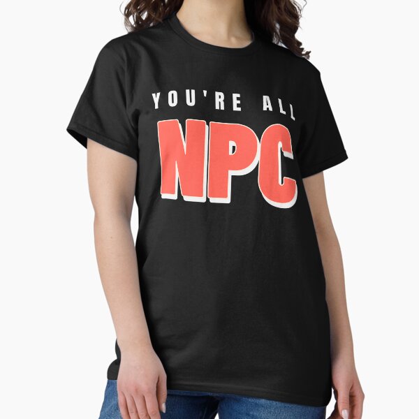 Vista previa del artículo con la obra «Todos ustedes son NPC, personajes no jugables.», diseñado y vendido por Light79.
