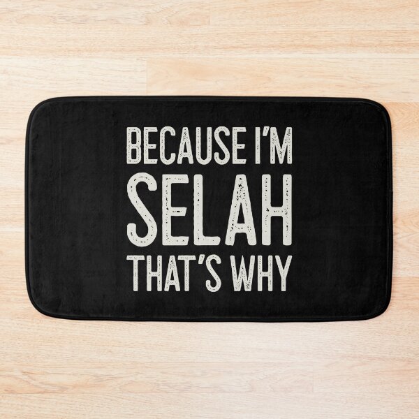 Item preview, Βecause I’m Selah That’s Why Funny Personalized Name designed and sold by MariosNydras.