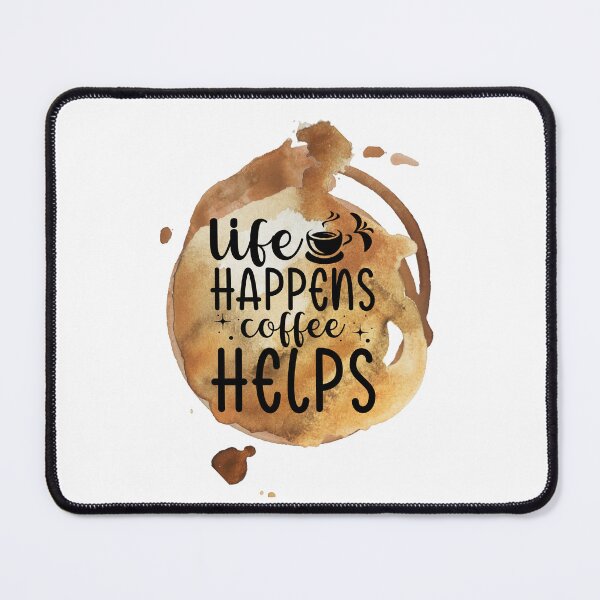 Item preview, Life Happens Coffee Helps  designed and sold by MemasStore23.