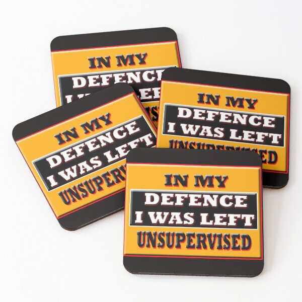 Item preview, In My Defence I Was Left Unsupervised designed and sold by Angelle55.