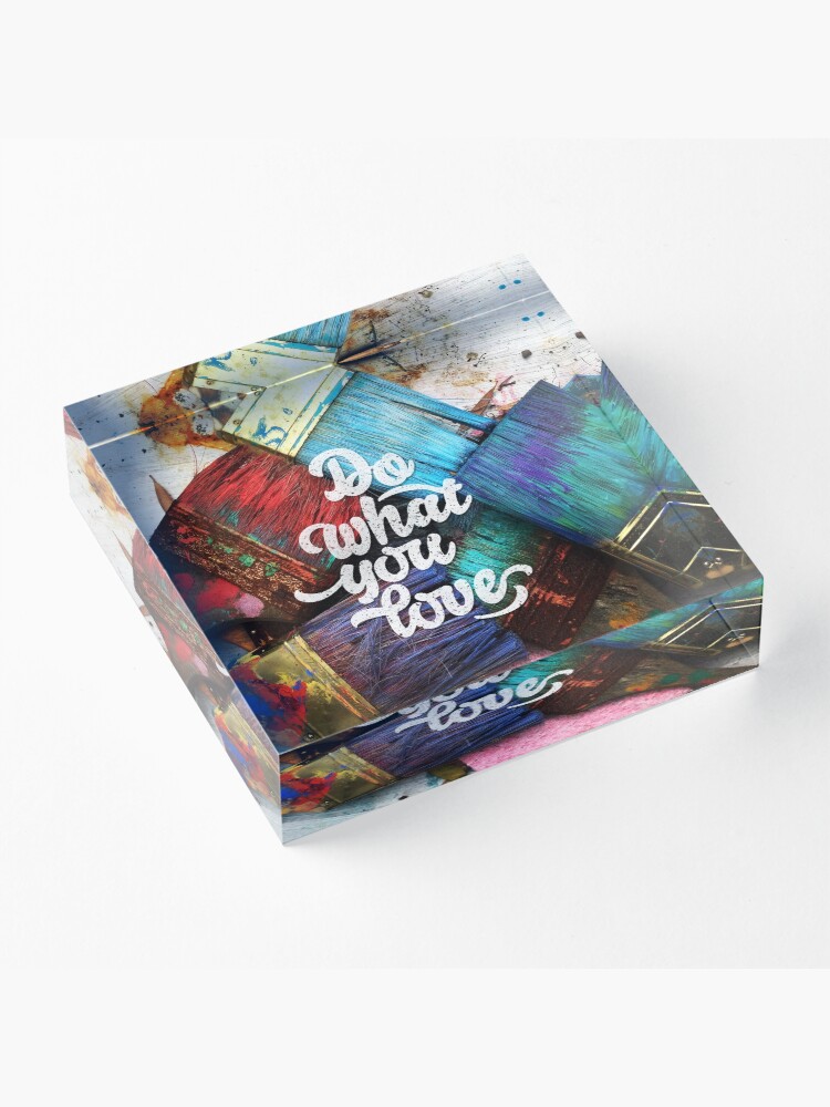 Alternate view of Do what you love Acrylic Block