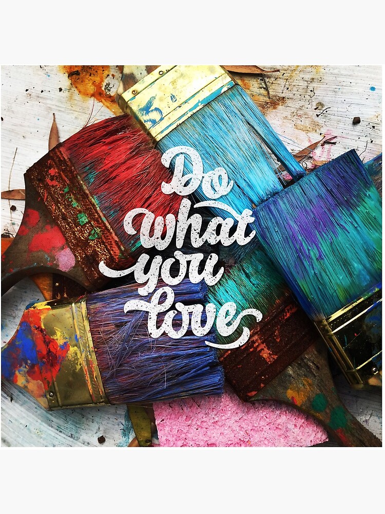 Do what you love by mirunasfia