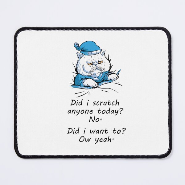 Item preview, Funny Cat Did I Scratch Anyone Today? Sarcastic Humor designed and sold by Leslie Smith.