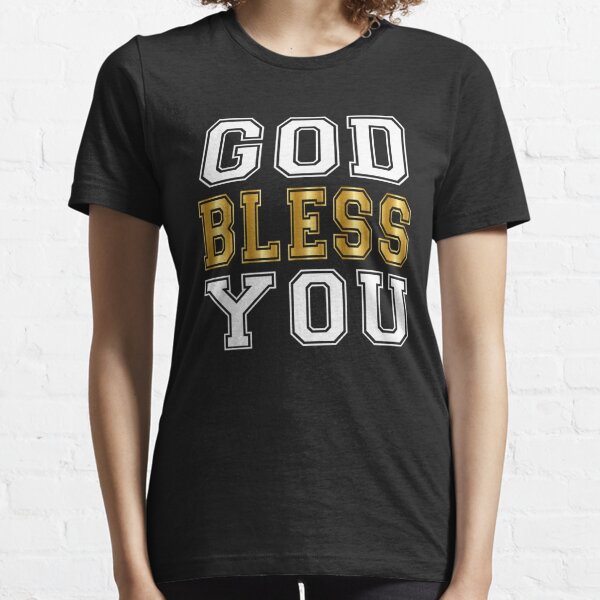 God Bless You Gifts & Merchandise for Sale | Redbubble