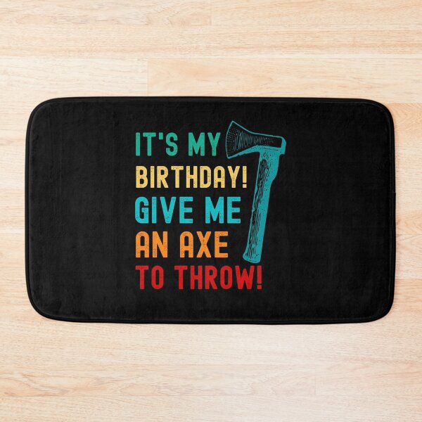 Item preview, IT'S MY BIRTHDAY! GIVE ME AN AXE TO THROW! FOR AXE THROWING LOVERS designed and sold by appareltolove.