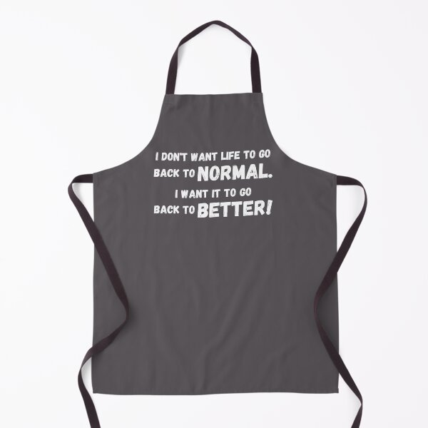 Item preview, Post Pandemic inspirational quote saying, Don't want normal, Want Better, Covid-19, White Text designed and sold by hjsmith.
